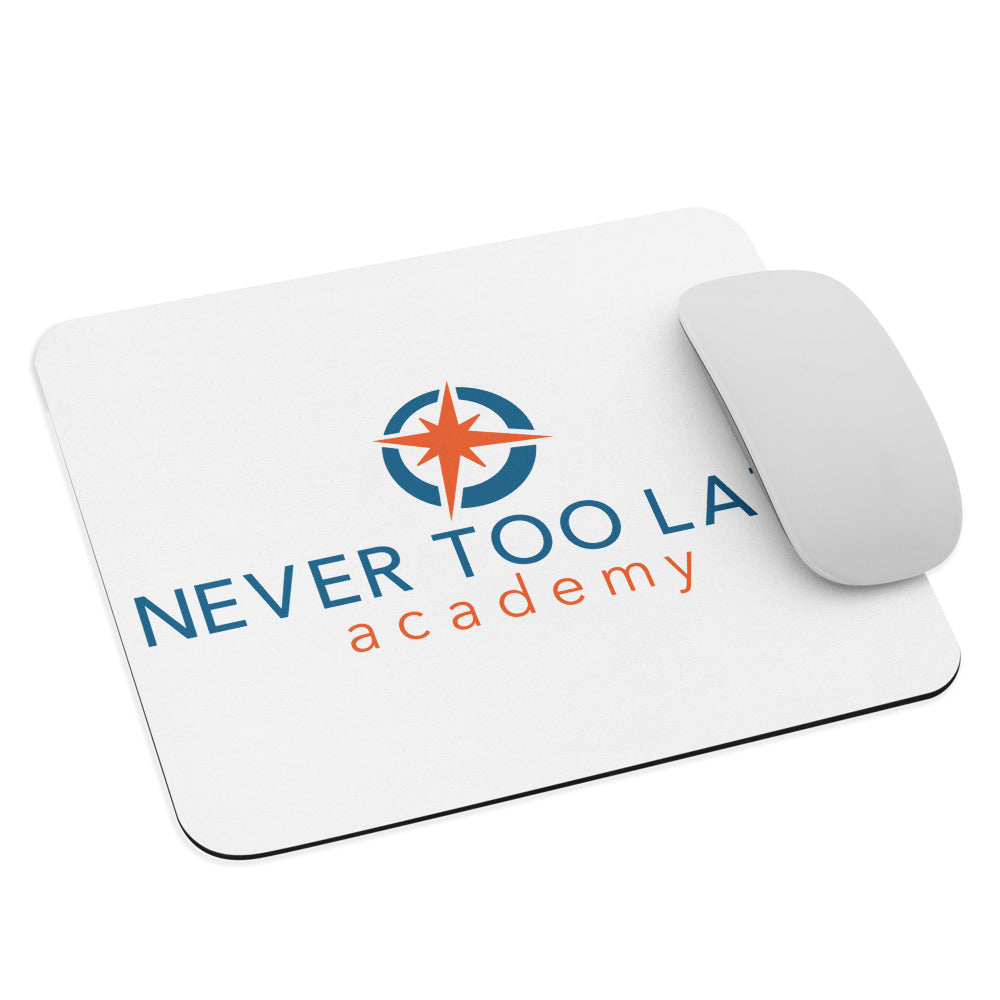 Never Too Late Mouse Pad